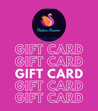 NATIVE SWANN GIFT CARD